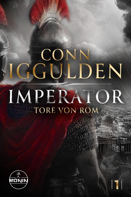 Imperator - Tore von Rom - Conn Iggulden