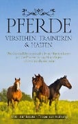 Cover-Bild zum Titel 'Pferde verstehen, trainieren & halten' von 'Carolin Stoer'
