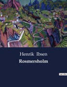 Cover-Bild zum Titel 'Rosmersholm' von 'Henrik Ibsen'