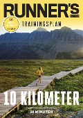 RUNNER'S WORLD 10 Kilometer unter 60 Minuten - Runner`s World