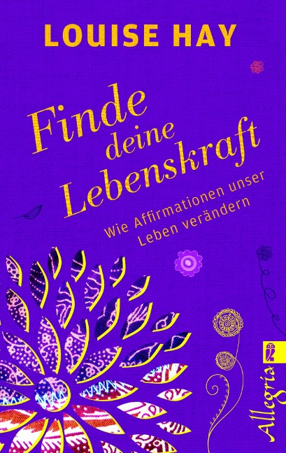 Finde Deine Lebenskraft - Louise Hay