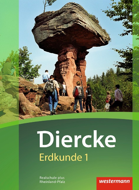 Diercke Erdkunde 1. Schulbuch. Realschulen plus in Rheinland-Pfalz - 