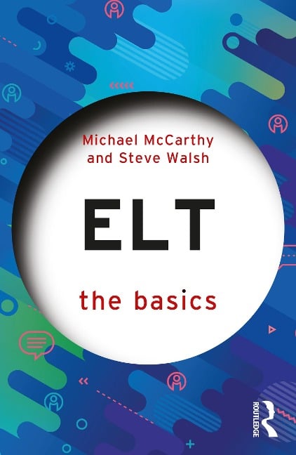 ELT: The Basics - Michael Mccarthy, Steve Walsh
