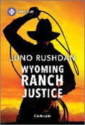 Wyoming Ranch Justice - Juno Rushdan