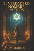 Cover-Bild zum Titel 'El Verdadero Nombre de Dios' von 'J M Martos'