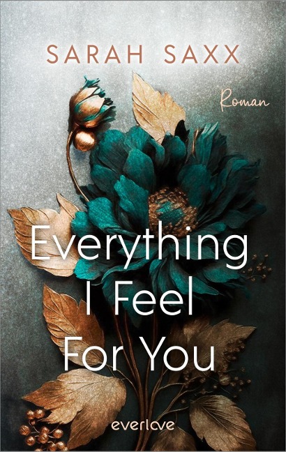 Everything I Feel For You - Sarah Saxx