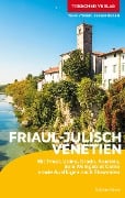 Cover-Bild zum Titel 'TRESCHER Reiseführer Friaul - Julisch Venetien' von 'Sabine Herre'