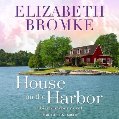 House on the Harbor Lib/E - Elizabeth Bromke