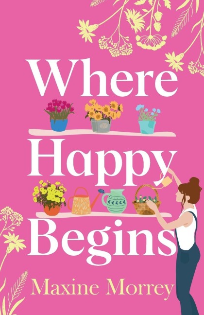 Where Happy Begins - Maxine Morrey