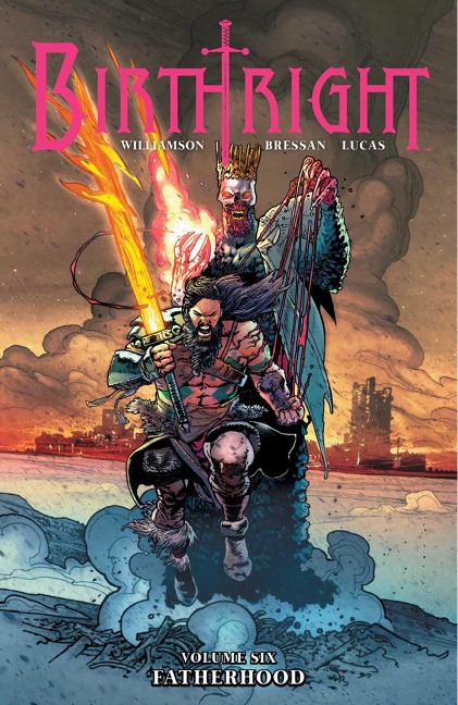 Birthright Volume 6: Fatherhood - Joshua Williamson