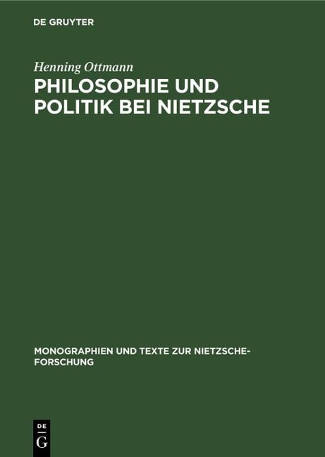 Philosophie und Politik bei Nietzsche - Henning Ottmann