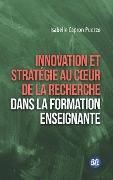 Cover-Bild zum Titel 'Innovation et stratégie au coeur de la recherche dans la formation enseignante' von 'Isabelle Capron-Puozzo'