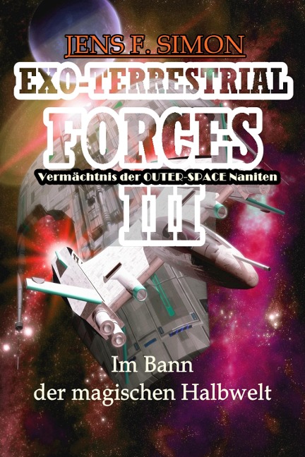 Im Bann der magischen Halbwelt (EXO-TERRESTRIAL-FORCES 3) - Jens F. Simon
