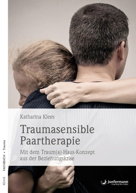 Traumasensible Paartherapie - Katharina Klees