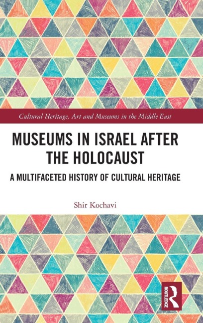 Museums in Israel after the Holocaust - Shir Gal Kochavi