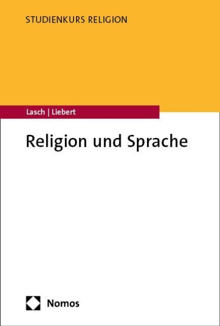 Religion und Sprache - Wolf-Andreas Liebert, Alexander Lasch