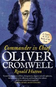 Cover-Bild zum Titel 'Oliver Cromwell: Commander in Chief' von 'Ronald Hutton'