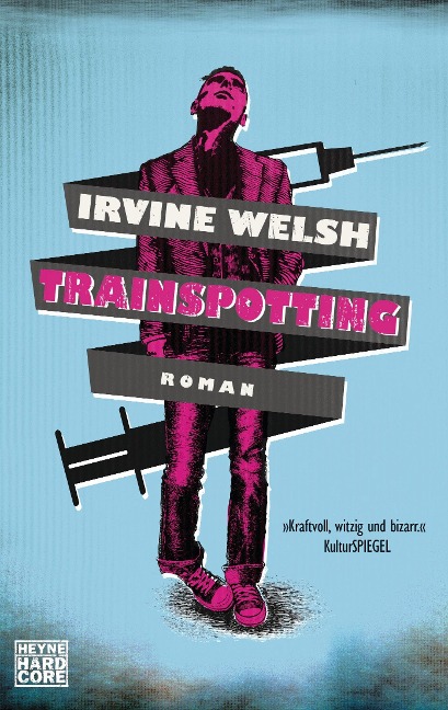 Trainspotting - Irvine Welsh
