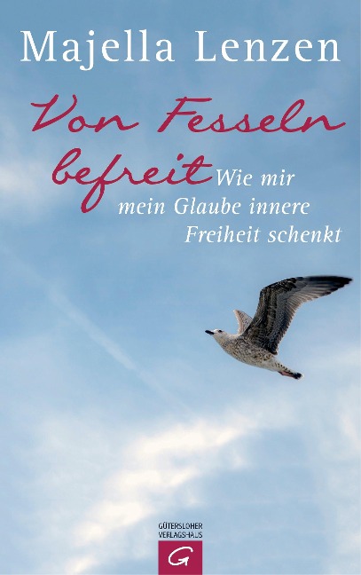 Von Fesseln befreit - Majella Lenzen