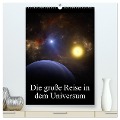 Die große Reise in dem Universum (hochwertiger Premium Wandkalender 2025 DIN A2 hoch), Kunstdruck in Hochglanz - Alain Gaymard