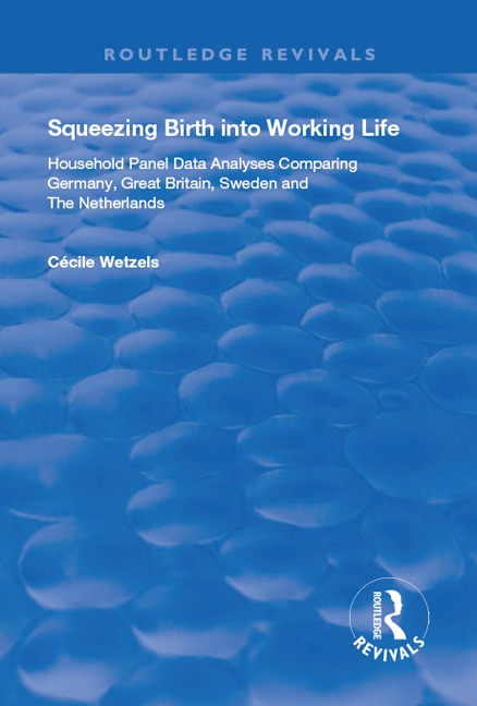 Squeezing Birth into Working Life - Cécile Wetzels