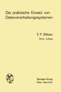 Cover-Bild zum Titel 'Der praktische Einsatz von Datenverarbeitungssystemen' von 'Ernst P. Billeter'