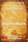 Cover-Bild zum Titel 'Dichtungen' von 'Aischylos'
