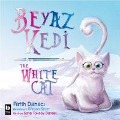 Cover-Bild zum Titel 'Beyaz Kedi - The White Cat' von 'Fatih Danaci'