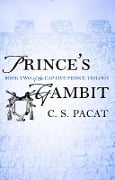 Cover-Bild zum Titel 'Prince's Gambit' von 'C. S. Pacat'