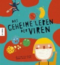 Cover-Bild zum Titel 'Das geheime Leben der Viren' von 'Colectivo Ellas Educan'