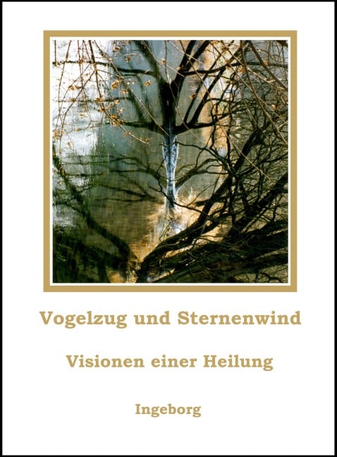 Vogelzug und Sternenwind - Ingeborg