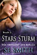 Stars Sturm (Die Herrscher von Kassis, #2) - S. E. Smith