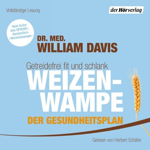 Weizenwampe - Der Gesundheitsplan - William Davis
