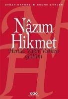 Henüz Vakit Varken Gülüm - Nazim Hikmet Ran