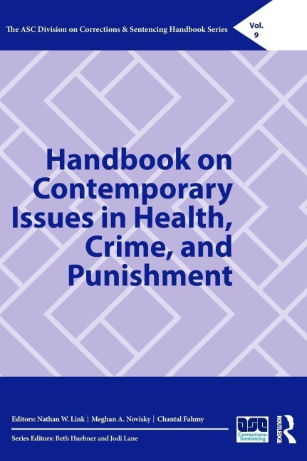 Handbook on Contemporary Issues in Health, Crime, and Punishment - 
