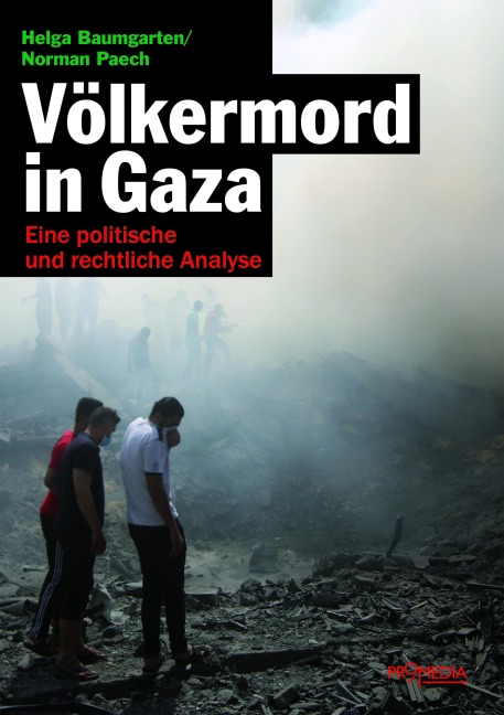 Völkermord in Gaza - Helga Baumgarten, Norman Paech