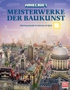 Minecraft Meisterwerke der Baukunst - Matthias Wissnet, Mojang AB, Tom Stone, Minecraft