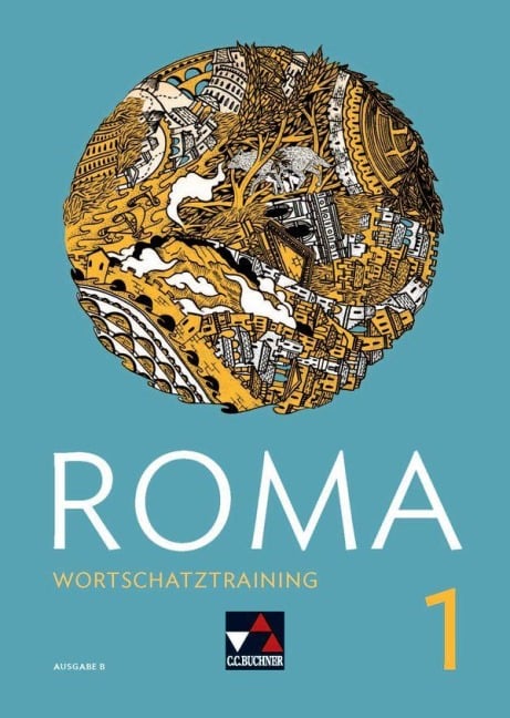 ROMA B Wortschatztraining 1 - Andrea Astner, Michael Kargl, Stefan Beck