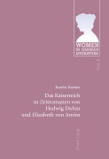 Cover-Bild zum Titel 'Das Kaiserreich in Zeitromanen von Hedwig Dohm und Elizabeth von Arnim' von 'Katrin Komm'