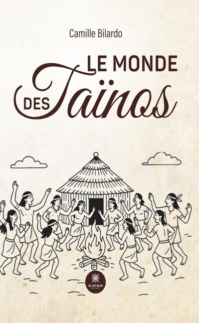 Le monde des Taïnos - Camille Bilardo