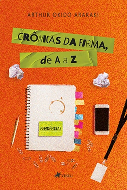 Cro^nicas da Firma, de A a Z - Arthur Okido Arakaki