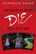 Cover-Bild zum Titel 'Dorothy Must Die Collection: Books 1-3' von 'Danielle Paige'