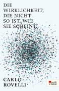 Cover-Bild zum Titel 'Die Wirklichkeit, die nicht so ist, wie sie scheint' von 'Carlo Rovelli'