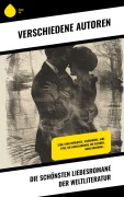 Cover-Bild zum Titel 'Die schönsten Liebesromane der Weltliteratur' von 'Stendhal, Gabriele D'Annunzio, Eugenie Marlitt, Leo Tolstoi, Elisabeth Bürstenbinder'
