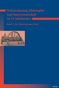 Cover-Bild zum Titel 'Weltanschauung, Philosophie und Naturwissenschaft im 19. Jahrhundert / Weltanschauung, Philosophie und Naturwissenschaft im 19. Jahrhundert' von ''