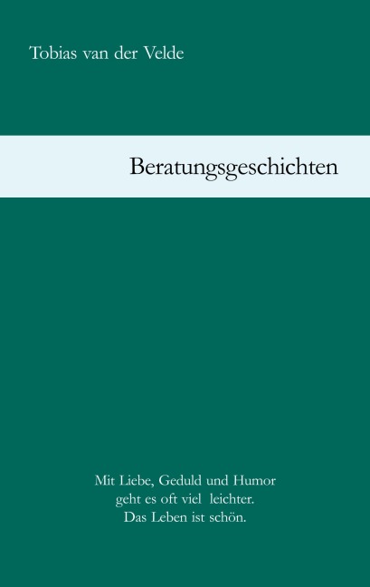 Beratungsgeschichten - Tobias van der Velde