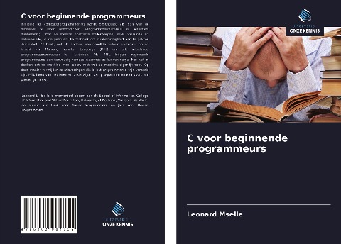 C voor beginnende programmeurs - Leonard Mselle