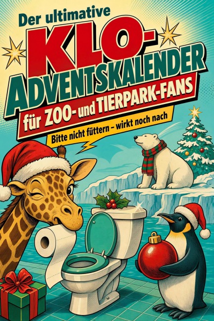Der ultimative Klo-Adventskalender für Zoo- und Tierpark-Fans - Finn Krüger