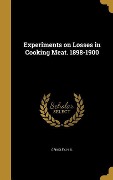 Cover-Bild zum Titel 'Experiments on Losses in Cooking Meat. 1898-1900' von ''