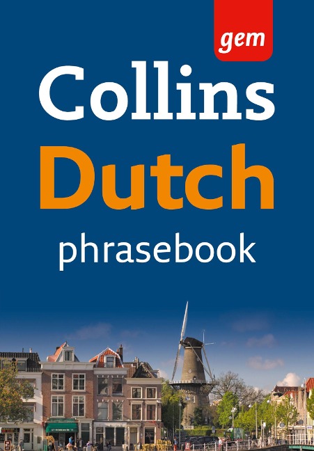 Collins Gem Dutch Phrasebook and Dictionary - Collins Dictionaries